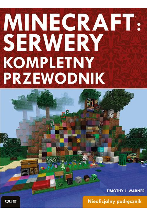 Minecraft: Servery. Kompletny przewodnik