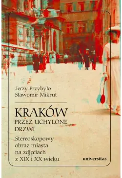 Kraków przez uchylone drzwi...
