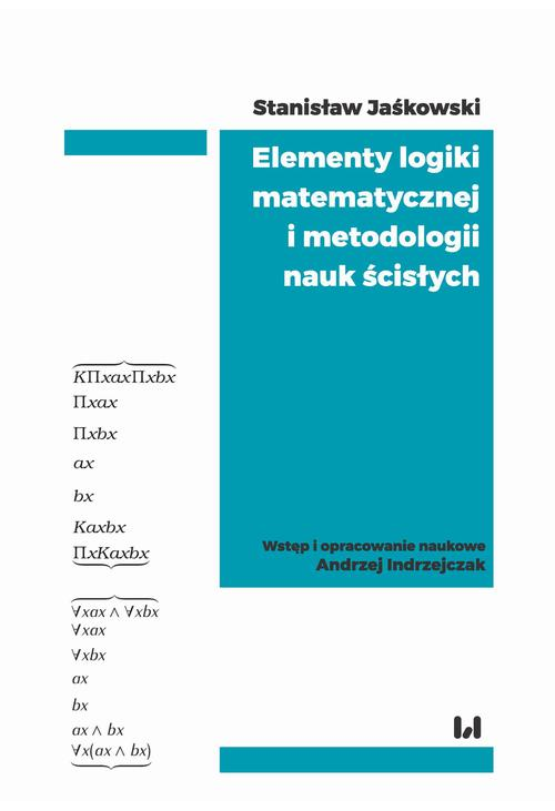 Elementy logiki matematycznej i metodologii nauk ścisłych