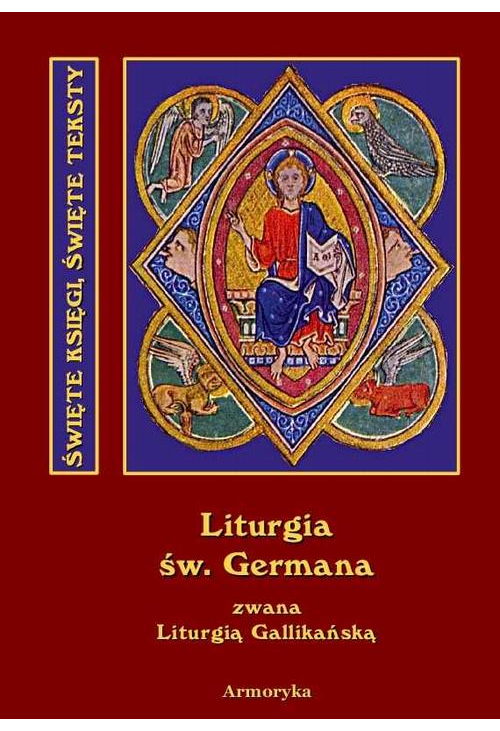 Święta i boska liturgia błogosławionego ojca naszego Germana, biskupa Paryskiego