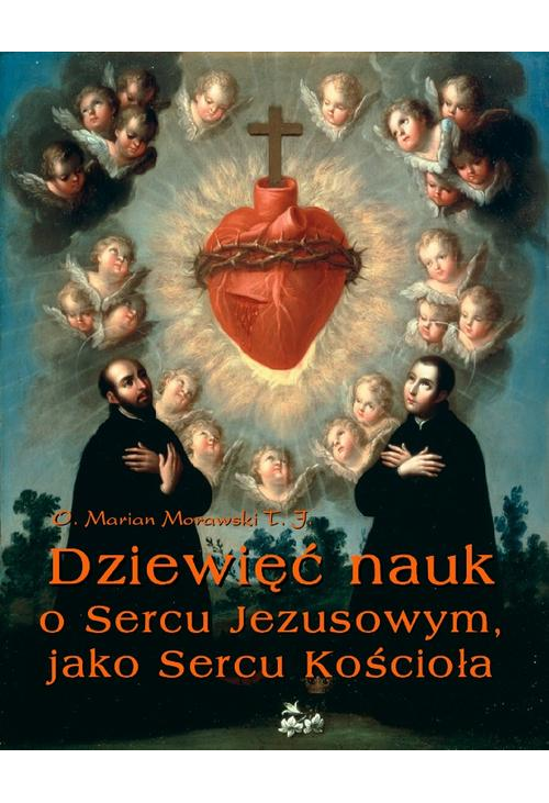 Dziewięć nauk o Sercu Jezusowym, jako Sercu Kościoła