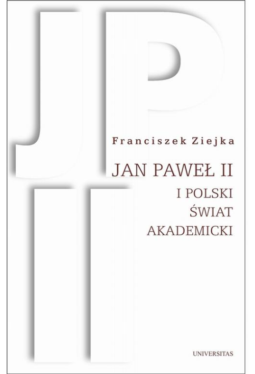 Jan Paweł II i polski świat akademicki