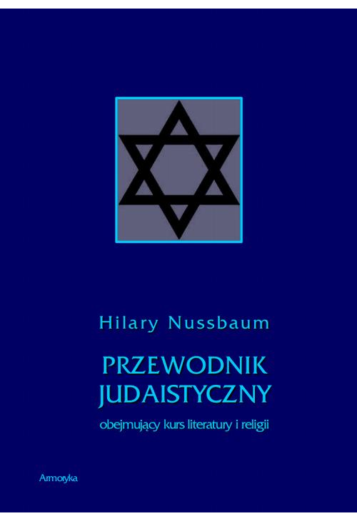 Przewodnik judaistyczny obejmujący kurs literatury i religii