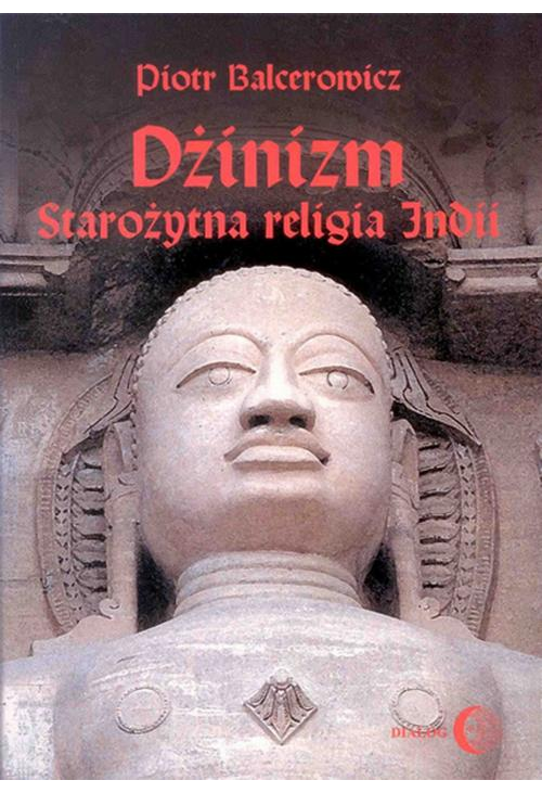 Dżinizm. Starożytna religia Indii