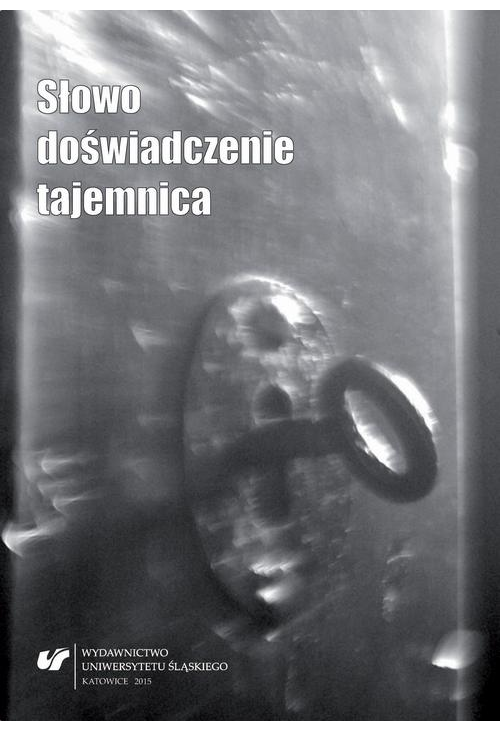 Słowo, doświadczenie, tajemnica