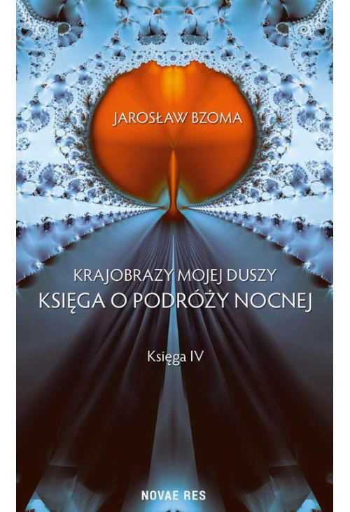 Krajobrazy mojej duszy. Księga IV