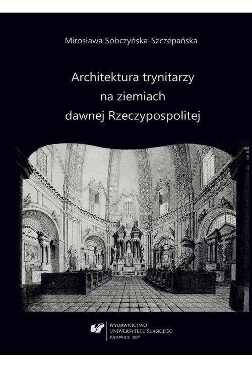 Architektura trynitarzy na ziemiach dawnej Rzeczypospolitej