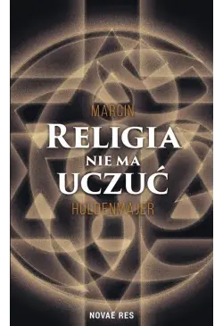 Religia nie ma uczuć