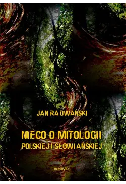 Nieco o mitologii polskiej...