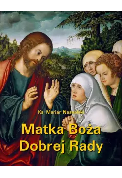 Matka Boża Dobrej Rady. Z...