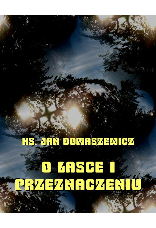 O łasce i przeznaczeniu