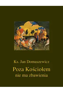 Poza Kościołem nie ma...
