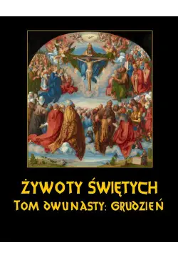 Żywoty Świętych Pańskich....