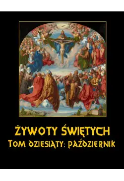 Żywoty Świętych Pańskich....