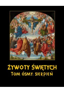 Żywoty Świętych Pańskich....