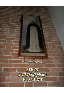 Żywot św. Jacka Wyznawcy