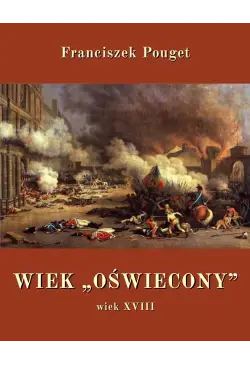 Wiek „oświecony”, wiek XVIII
