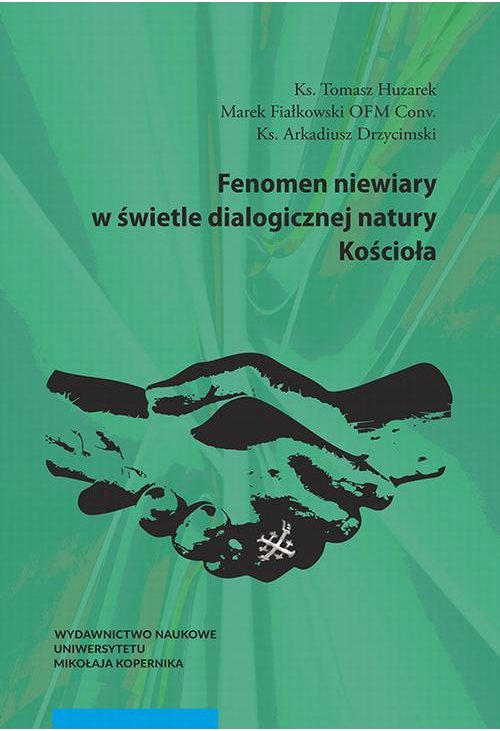 Fenomen niewiary w świetle dialogicznej natury Kościoła