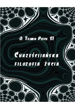 Chrześcijańska filozofia życia