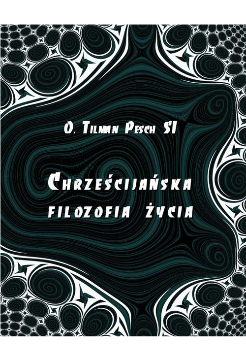 Chrześcijańska filozofia życia