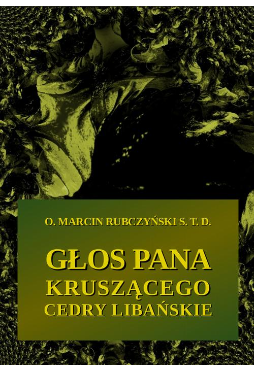 Głos Pana kruszącego cedry libańskie, czyli rekolekcje dla osób, które się nawracają