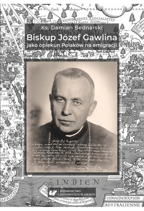 Biskup Józef Gawlina jako opiekun Polaków na emigracji