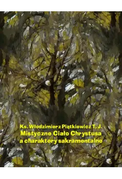 Mistyczne Ciało Chrystusa a...