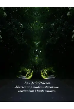 Zboczenia pseudomistycyzmu:...