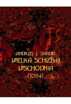 Wielka Schizma Wschodnia...