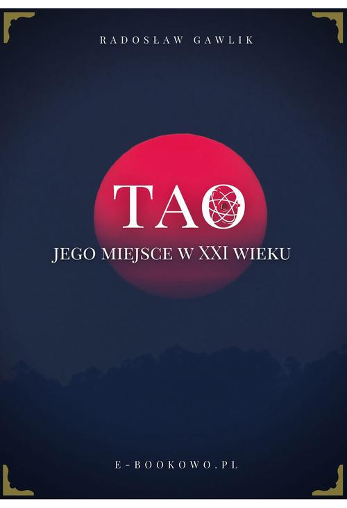 Tao - jego miejsce w XXI wieku