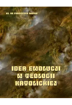 Idea ewolucji w teologii...