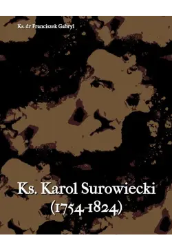 Ks. Karol Surowiecki...