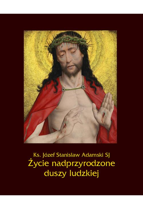 Życie nadprzyrodzone duszy ludzkiej