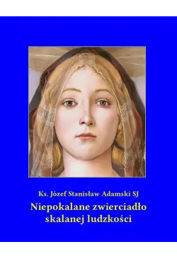 Niepokalane zwierciadło...