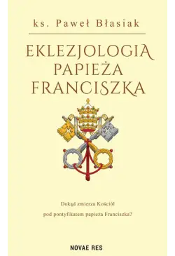 Eklezjologia Papieża...