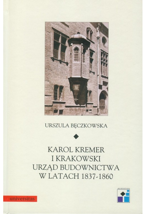 Karol Kremer i krakowski urząd budownictwa w latach 1837-1860