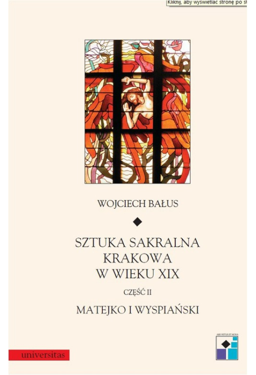 Sztuka sakralna Krakowa w wieku XIX Część II Matejko i Wyspiański