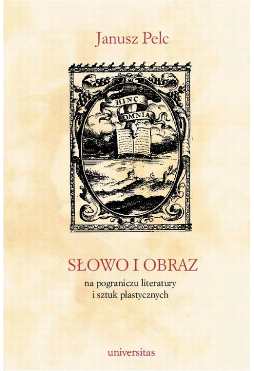 Słowo i obraz. Na pograniczu literatury i sztuk plastycznych