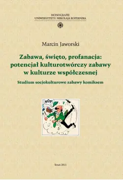 Zabawa, święto, profanacja:...