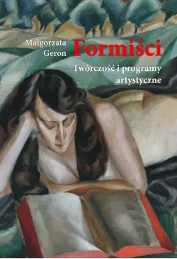 Formiści. Twórczość i...