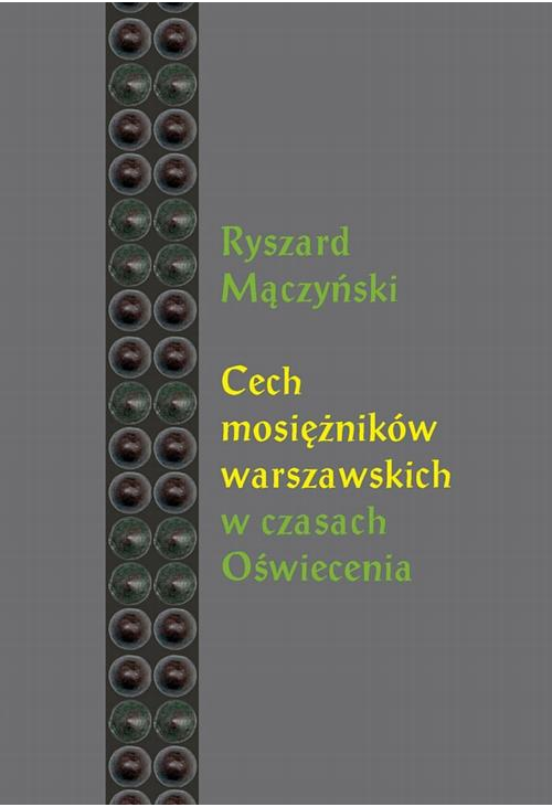 Cech mosiężników warszawskich w czasach Oświecenia