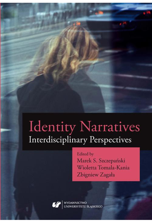 Identity Narratives. Interdisciplinary Perspectives