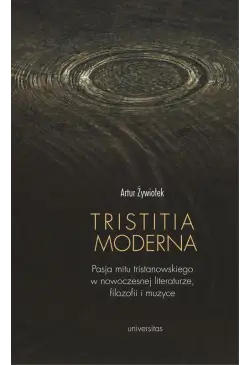 Tristitia moderna. Pasja...