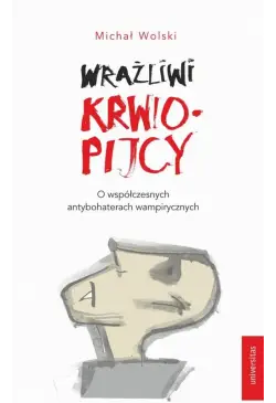 Wrażliwi krwiopijcy