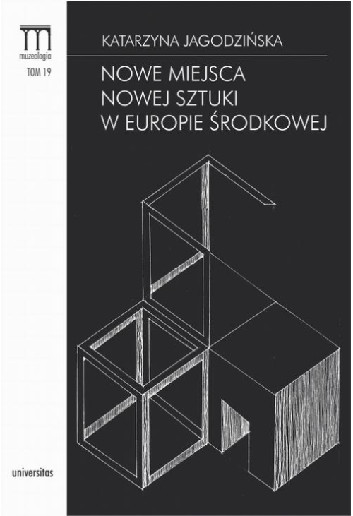 Nowe miejsca nowej sztuki w Europie Środkowej