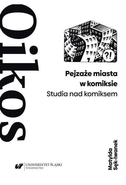 Pejzaże miasta w komiksie. Studia nad komiksem