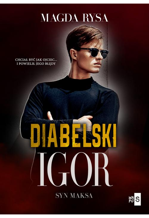 Diabelski Igor. Syn Maksa