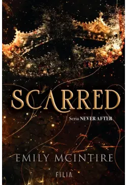 Scarred. Seria Never After