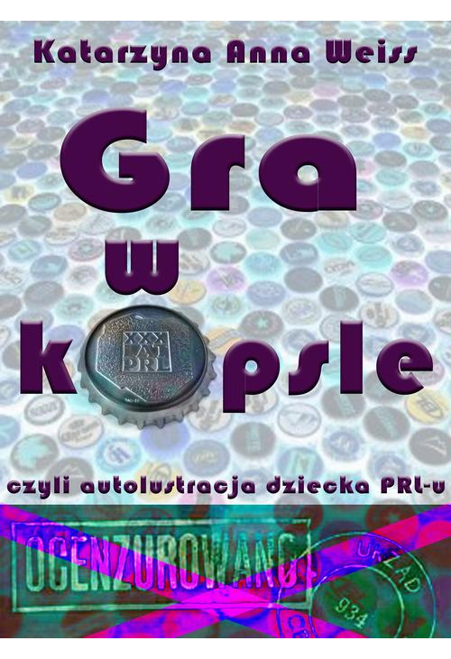 Gra w kapsle, czyli autolustracja dziecka PRL-u