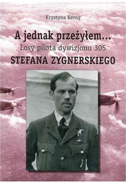 A jednak przeżyłem Losy...